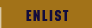 Enlist