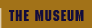 The Museum